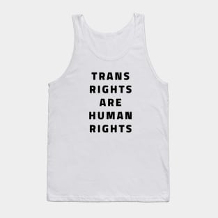 Trans Rights Are Human Rights Tank Top